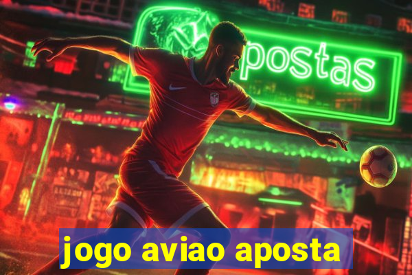 jogo aviao aposta